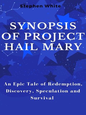 cover image of SYNOPSIS OF PROJECT HAIL MARY